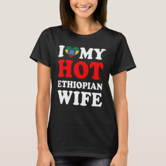 I kärlek Min Hett Etiopiens fru Make T Shirt