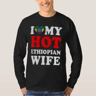I kärlek Min Hett Etiopiens fru Make T Shirt