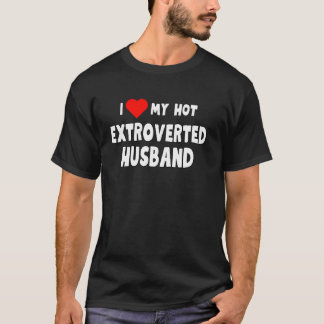 I Kärlek, min Hett Extroverterad Make - roligt bid T Shirt