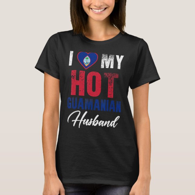 I Kärlek min Hett Guamanian Make Cute Relationship T Shirt (Framsida)