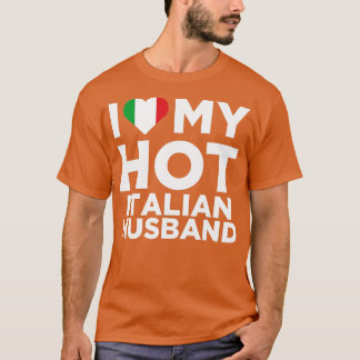 I Kärlek Min Hett, italienska Make Cute Italien Na T Shirt