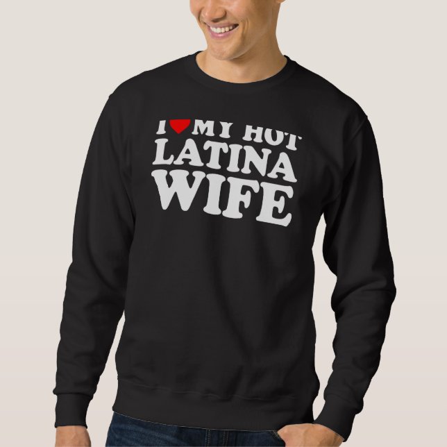 I Kärlek Min Hett Latina-fru Lång Ärmad Tröja (Framsida)