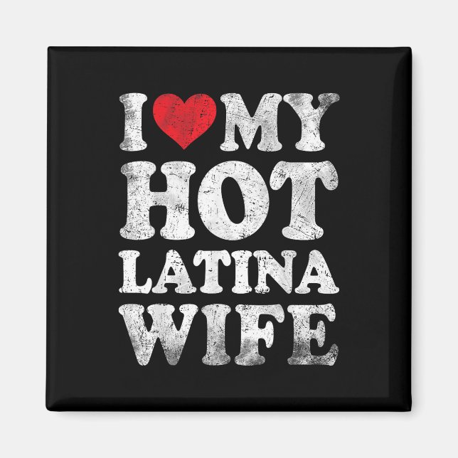 I Kärlek Min Hett Latina-frun Funny Valentines day Magnet (Framsidan)