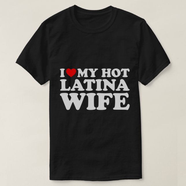I Kärlek Min Hett Latina-frun T-Shirt (Design framsida)