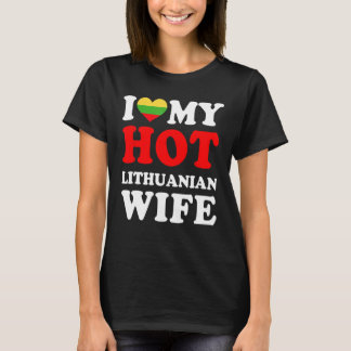 I kärlek Min Hett, litauisk fru Funny Make Gift T Shirt