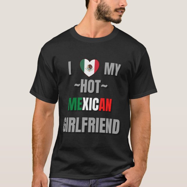 I KÄRLEK MIN HETT MEXICAN GIRLFRIEND T SHIRT (Framsida)