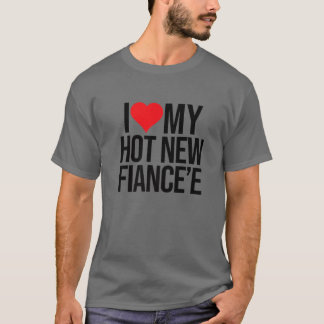 I Kärlek min Hett New Fiancee Valentines day Match T Shirt