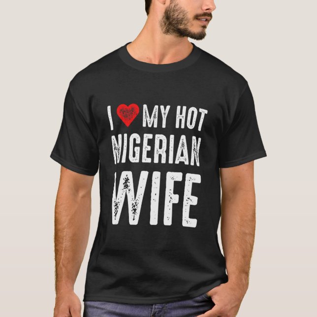 I Kärlek Min Hett, Nigerias fru T Shirt (Framsida)
