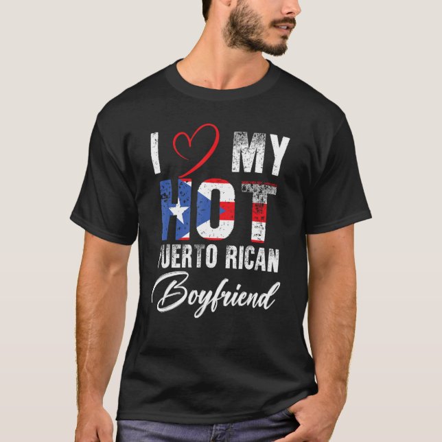 I Kärlek min Hett Puerto Rican Boyvän Proud Puerto T Shirt (Framsida)