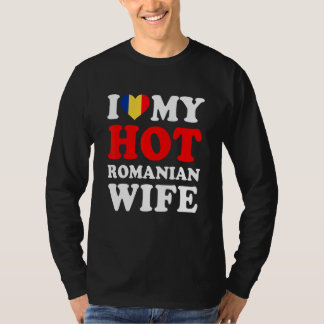 I kärlek Min Hett, Rumäniens fru Make T Shirt