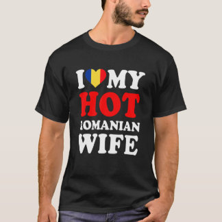 I kärlek Min Hett, Rumäniens fru Make T Shirt