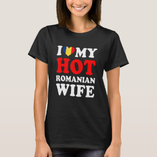 I kärlek Min Hett, Rumäniens fru Make T Shirt
