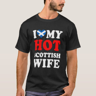 I kärlek Min Hett Scottish Wife Funny Make Gift T Shirt