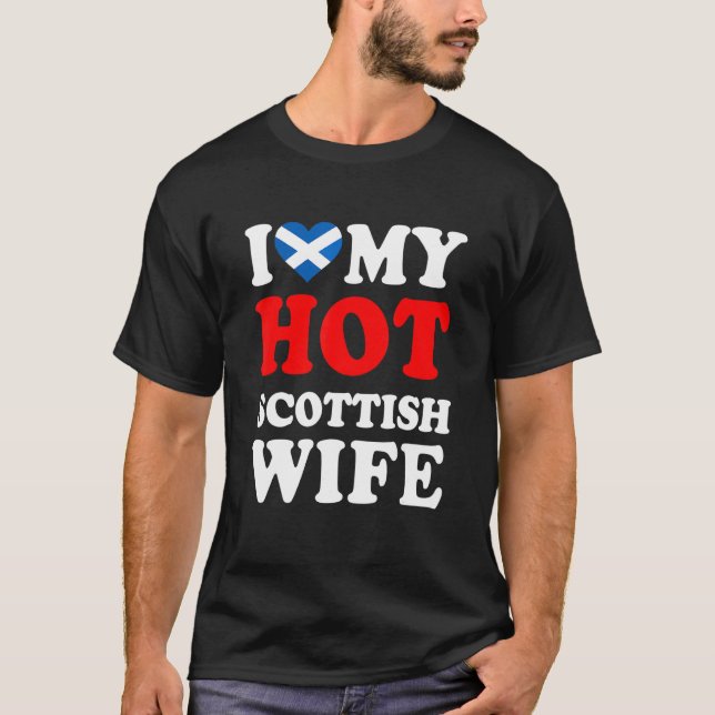 I kärlek Min Hett Scottish Wife Funny Make Gift T Shirt (Framsida)