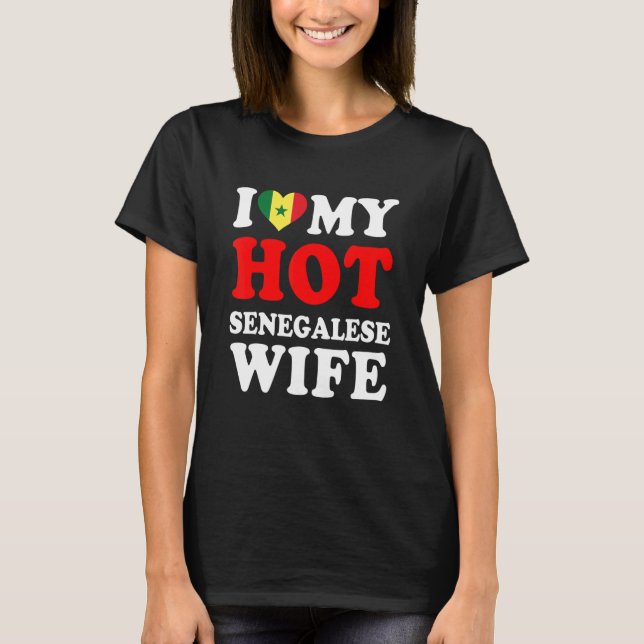 I kärlek Min Hett Senegalese Maka Funny Make Gift T Shirt (Framsida)
