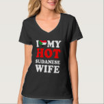 I kärlek Min Hett Sudanesisk fru Make T Shirt<br><div class="desc">I kärlek Min Hett Sudanesisk fru Make</div>