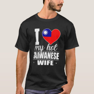 I Kärlek Min Hett Taiwanesisk Wife Shirt Taiwan T