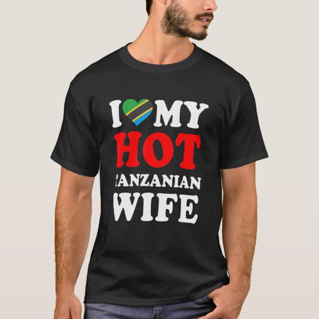 I kärlek min Hett Tanzanian Maka Funny Make Gift T Shirt (Framsida)
