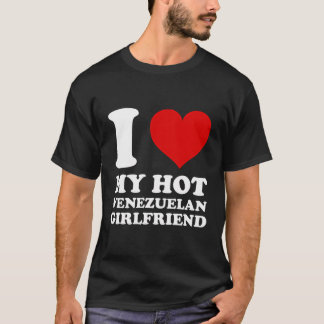 I Kärlek min Hett Venezuelan Girlvän jag älskar mi T Shirt