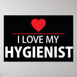 I Kärlek Min hygienist Poster