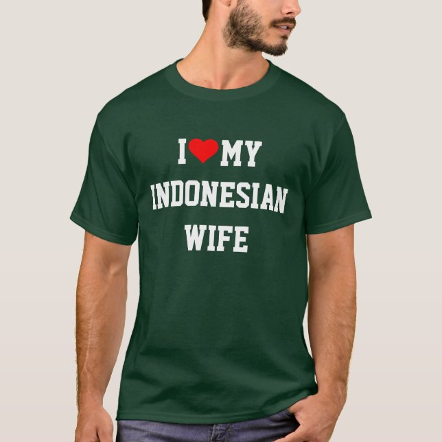 I Kärlek Min indonesiska fru T-shirt (Framsida)
