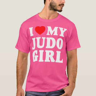 I Kärlek min Judo Girl, jag hatar min Judo Girl T Shirt