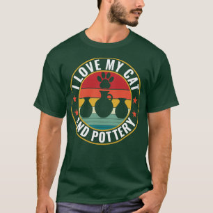 I Kärlek min katt och Pottery Funny Clay Potter T Shirt