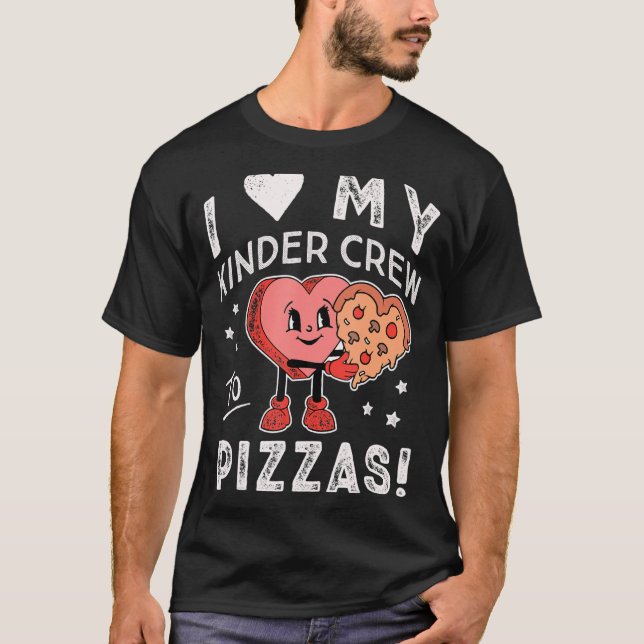 I Kärlek Min Kinder Crew till Pizzas Teacher Kinde T Shirt (Framsida)