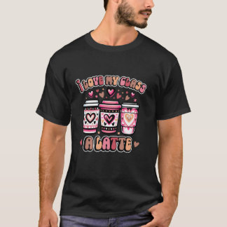 I Kärlek, min klass A Valentineser för Latte Coffe T Shirt
