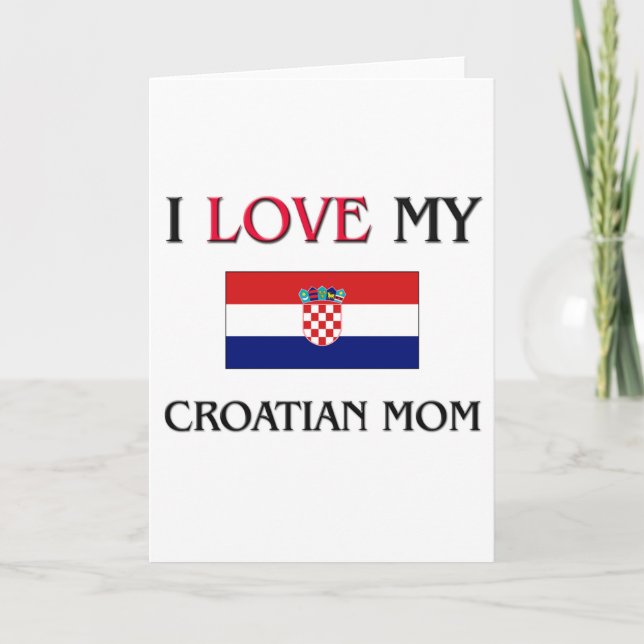 I Kärlek Min kroatiska Mamma Kort (Framsida)