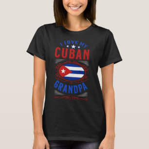 I kärlek min kubanska morfar t shirt
