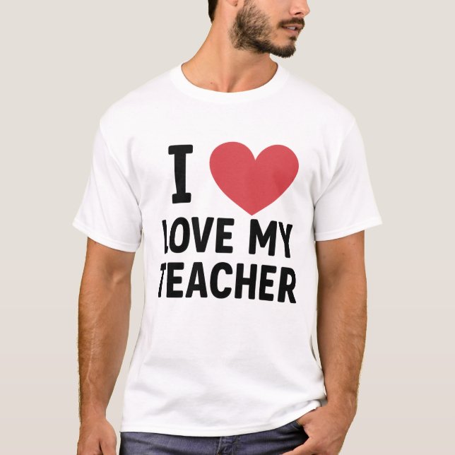 I kärlek, min lärare t-shirt (Framsida)