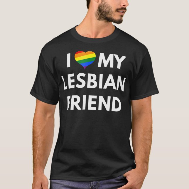 I Kärlek Min Lesbisk Friend t-shirt - HBT-Pride (Framsida)