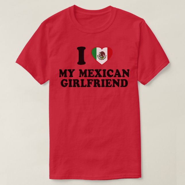 I Kärlek min mexikanska flickvän Mexico Flagga lat T Shirt (Design framsida)