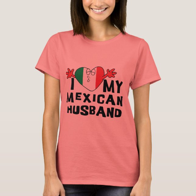I Kärlek Min mexikanska Make T-Shirt (Framsida)