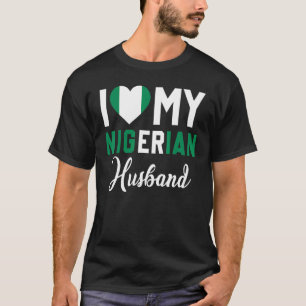 I Kärlek Min nigerianska Make Kanada Flagga Marrie T Shirt
