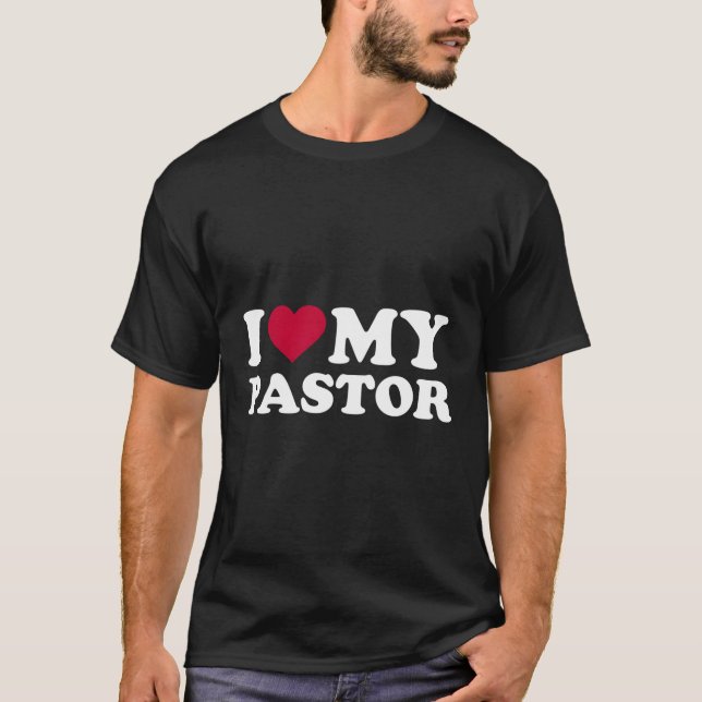 I Kärlek Min pastor T Shirt (Framsida)