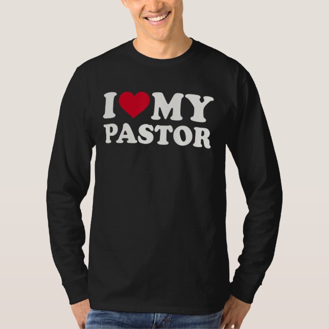 I Kärlek Min pastor T Shirt (Framsida)