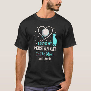 I Kärlek min persiska katt till Måne Cat Kitten T Shirt