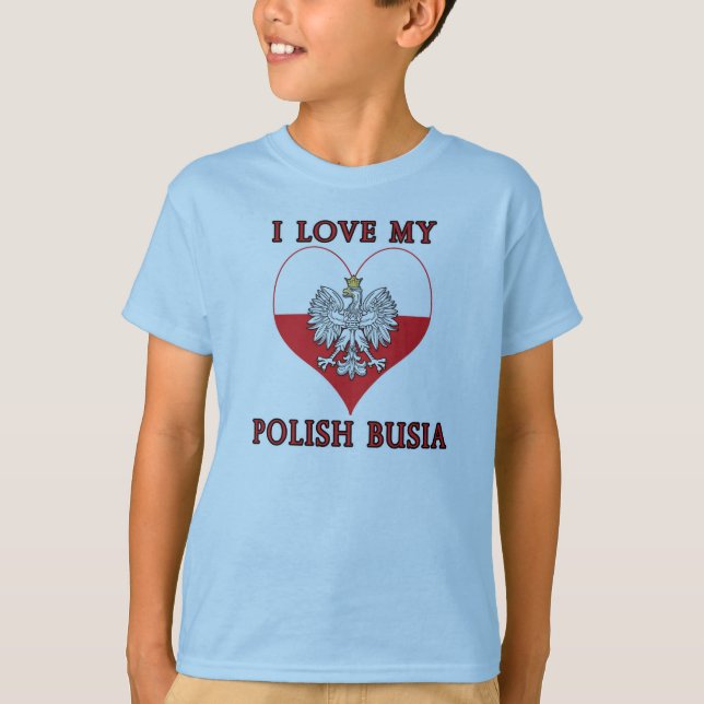 I Kärlek Min polska Busia T Shirt (Framsida)