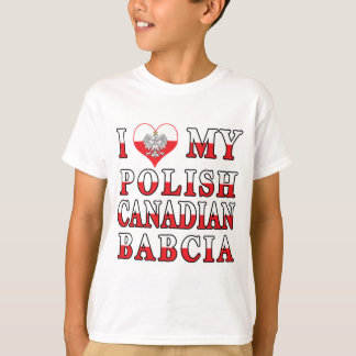 I Kärlek Min polska Canadian Babcia Flagga T Shirt