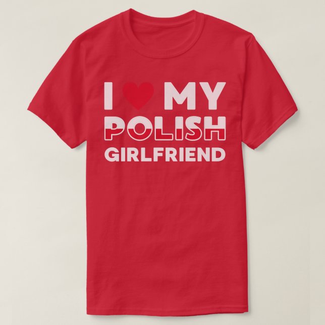 I Kärlek Min polske flickvän polsk flickvän Prem T Shirt (Design framsida)