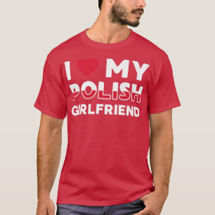I Kärlek Min polske flickvän polsk flickvän Prem T Shirt