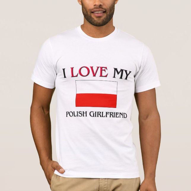 I Kärlek Min polske flickvän Tee Shirt (Framsida)