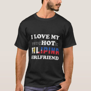 I Kärlek Min psykotiska Filipina Girlkompis T Shirt