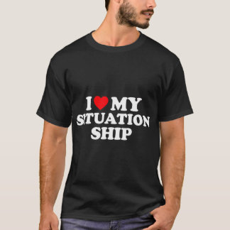 I Kärlek, min situation, skeva jag mitt hjärta, mi T Shirt