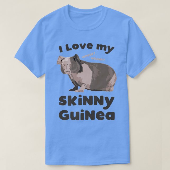 I kärlek min Smala Guineas Hairless Guinea Gris Äl T Shirt (Design framsida)