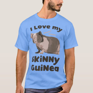 I kärlek min Smala Guineas Hairless Guinea Gris Äl T Shirt