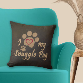 I Kärlek min snuggle Pug Paw-utskrift Kudde