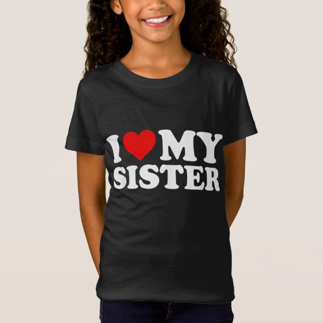 I Kärlek Min syster T Shirt (Framsida)